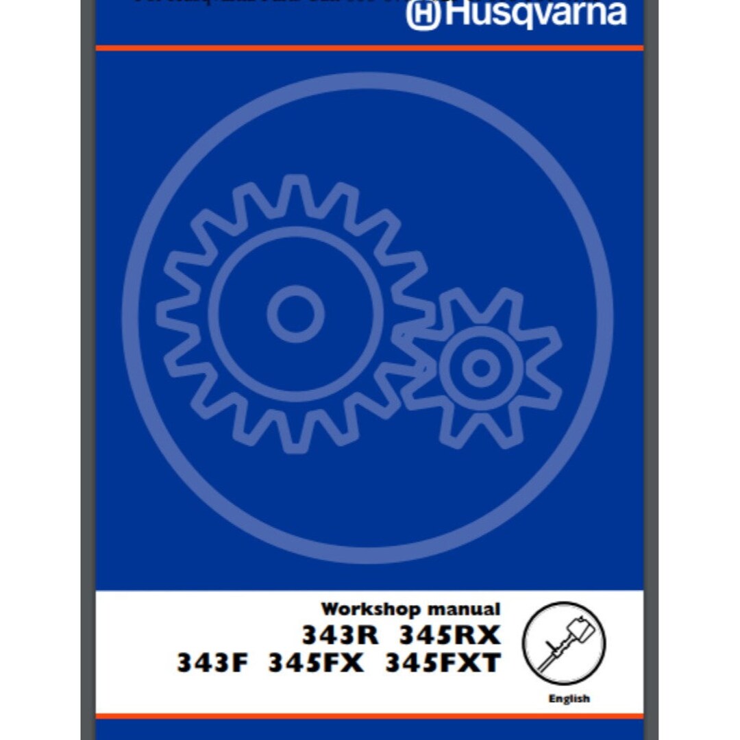 Husqvarna Chain Saw 343R 345RX 343F 345FX 345FXT, 2004-02 Workshop ...