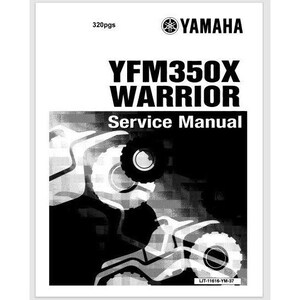 May include: Black and white service manual for a Yamaha YFM350X Warrior ATV. The cover features a close-up of the ATV with the text "YFM350X WARRIOR Service Manual" and "320pgs".