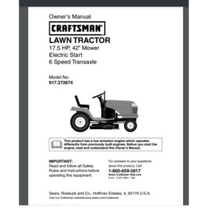 May include: Black and white owner's manual for a Craftsman lawn tractor. The manual features a line drawing of the tractor, which has a 17.5 HP engine, a 42-inch mower deck, electric start, and a 6-speed transaxle. The model number is 917.272674.