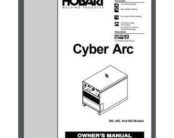 Hobart Cyber 302, 452, 652 welding Owner manual Installation maintenance 40 pgs