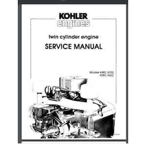 Pode incluir: Ilustração em preto e branco de um motor bicilíndrico Kohler. A capa do manual de serviço inclui os números de modelo K482, K532, K582 e K662.