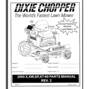 May include: Black and white line drawing of a lawn mower with the text "Dixie Chopper" and "The World's Fastest Lawn Mower". The image also includes the text "Serial Numbers 5051029 and Higher".