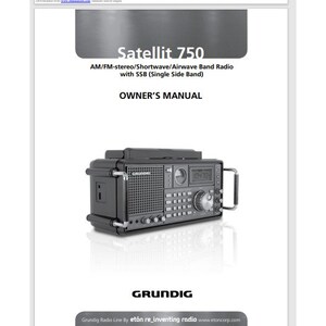 以下が含まれることがあります： Grundig Satellit 750 AM/FMステレオ/短波/エアウェーブバンドラジオ（SSB（シングルサイドバンド）付き）のオーナーマニュアル。ラジオは黒で、デジタルディスプレイとさまざまなボタンとノブがあります。