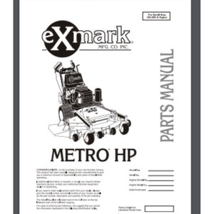 May include: A black and white parts manual for an eXmark Metro HP mower. The cover features a detailed illustration of the mower and the eXmark logo. The text "PARTS MANUAL" is printed vertically on the right side.