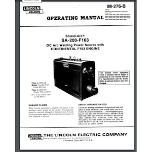 Pode incluir: Imagem em preto e branco de um manual de operação para uma fonte de alimentação de soldagem a arco de corrente contínua Lincoln Electric SA-200-F163 com um motor Continental F163. O manual é intitulado "Manual de operação" e inclui informações sobre reclamações de danos, precauções de segurança e as especificações do equipamento.