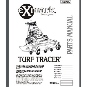 May include: Black and white line drawing of a lawn mower with the text "exmark. MFG. CO. INC." and "TURF TRACER" on the page. The text "PARTS MANUAL" is on the right side of the page.