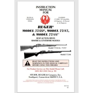 Ruger MODEL 77/22, MODEL 77/17, & MODEL 77/44 Owner Manual 50 Pages