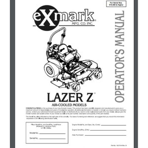 May include: Black and white illustration of a lawn mower with the text "LAZER Z" and "AIR-COOLED MODELS" on the page. The text "exmark MFG. CO. INC." is at the top of the page. The text "OPERATOR'S MANUAL" is on the right side of the page.