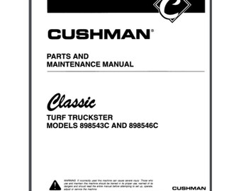 Cushman Classic Turf Truckster 1999 138 pages 898543c 898546c Parts owner manual