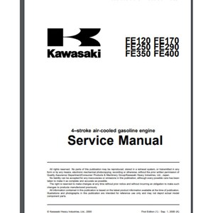 May include: Black and white Kawasaki logo with the text "FE120 FE170 FE250 FE290 FE350 FE400" below. The text "4-stroke air-cooled gasoline engine" and "Service Manual" are below the logo. The text "First Edition (1) Sep 1, 2000 (K)" is in the bottom right corner.