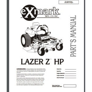 May include: Black and white illustration of a lawn mower with the text "Exmark" and "Lazer Z HP" on a white background. The text "Part's Manual" is in a black box on the right side of the image.