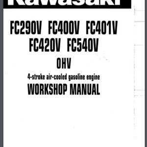 Peut inclure: Manuel d'atelier Kawasaki en noir et blanc pour les moteurs FC290V, FC400V, FC401V, FC420V et FC540V. Le manuel indique que les moteurs sont à 4 temps, refroidis par air, à essence et à soupapes en tête (OHV).