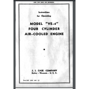Pode incluir: Manual de instruções em preto e branco para um motor de quatro cilindros refrigerado a ar "VE-4". O manual é intitulado "Instruções para operar o modelo "VE-4" Motor de quatro cilindros refrigerado a ar" e é publicado pela J. I. Case Company, Racine, Wisconsin, U.S.A.