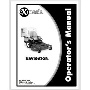 May include: Black and white image of an Exmark Navigator lawn mower with the text "Operator's Manual" in a black box on the right side of the image. The text "For Serial Nos. 790,000 & Higher" and "Part No. 4500-367 Rev. A" are at the bottom of the page.
