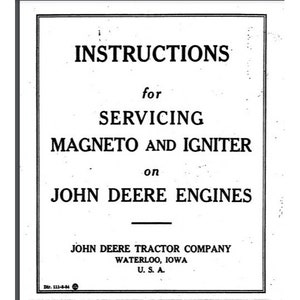 Pode incluir: Texto preto e branco sobre um fundo branco. O texto diz: "INSTRUCTIONS for SERVICING MAGNETO AND IGNITER on JOHN DEERE ENGINES JOHN DEERE TRACTOR COMPANY WATERLOO, IOWA U.S.A. Dir. 111-3-34"