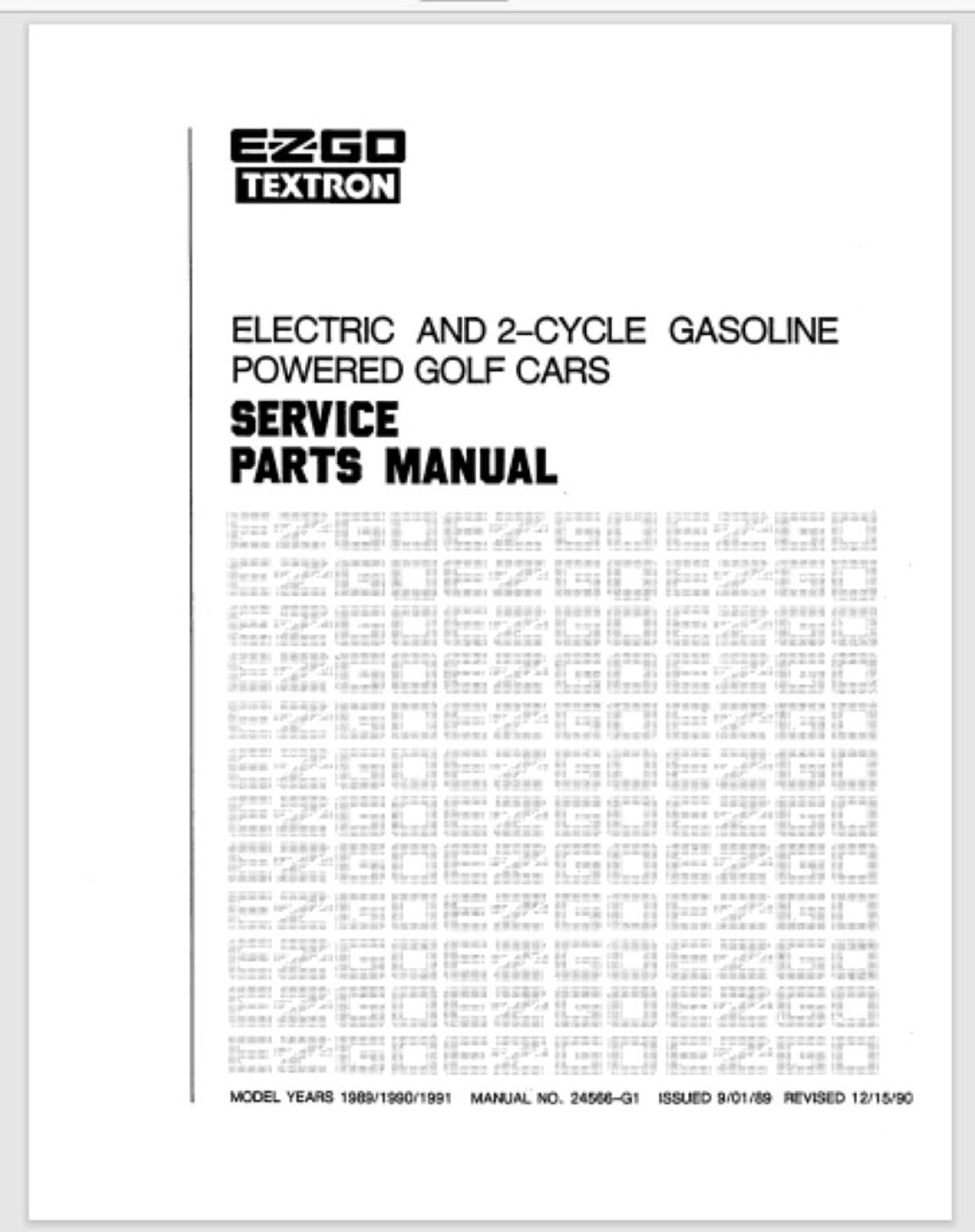 1989 1991 EZGO E Z GO Electric & Gas Golf Cart Service, Parts Manual