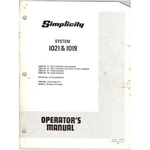 May include: A vintage Simplicity System 1021 & 1019 Operator's Manual. The cover features the Simplicity logo and details about self-propelled and push mowers, including a leaf bag kit and grass catcher. Printed in the USA.