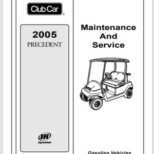 Club Car 2005 Precedent Golf Cart Car Service Manual 256 stron dla silników benzynowych
