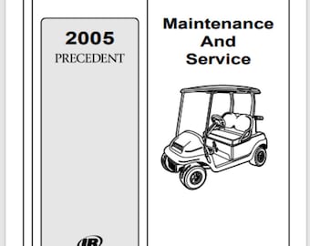 Club Car 2005 Precedent Golf Cart Car Service Manual 256 pages for gas engines