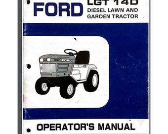 Ford LGT 14D Diesel Tractor Owner Manual 48 Pages Gloss Cover