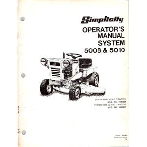 May include: An operator's manual for Simplicity System 5008 & 5010 tractors. The cover features a black and white illustration of a tractor. The text includes "OPERATOR'S MANUAL SYSTEM 5008 & 5010".