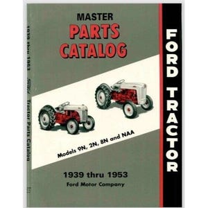 May include: A vintage Ford Tractor parts catalogue cover featuring two grey and red tractors. The cover text reads "Master Parts Catalogue" and "Ford Tractor" with the years "1939 thru 1953" and "Ford Motor Company" listed below.