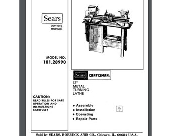 Craftsman 101.28990 12 inch metal lathe owners manual and parts list 26 pages