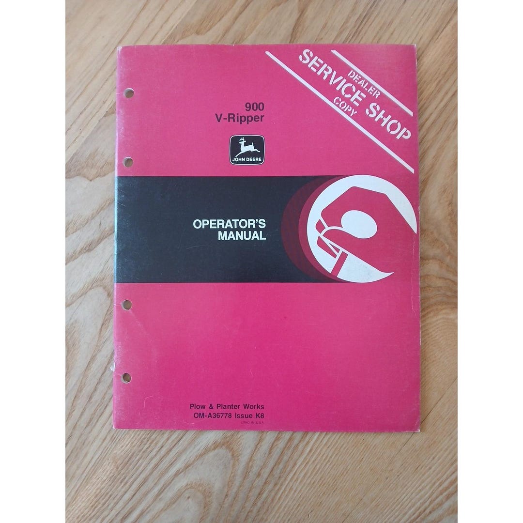 Daylight Ripper Operator John Deere 900 V-ripper Operators/owners Manual OM-A36778 K8 Original ...