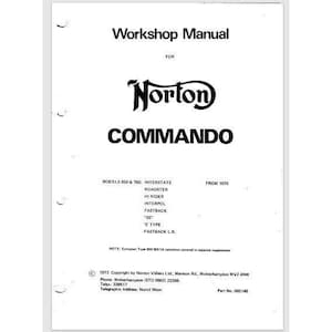May include: A white Workshop Manual with the title "Workshop Manual" and the Norton Commando logo. The manual lists models 850 & 750, including Interstate, Roadster, and Fastback, from 1970. Copyright 1973.
