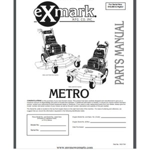 May include: Black and white illustration of two lawn mowers with the text "Exmark. MFG. CO. INC." and "METRO" on the page. The text "PARTS MANUAL" is on the right side of the page. The text "For Serial Nos. 510,000 & Higher" is at the top of the page.
