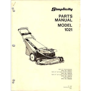 May include: A vintage Simplicity Parts Manual for Model 1021 lawn mowers. The cover features a detailed black and white illustration of a 21-inch push mower. The manual includes model specifications and manufacturing numbers.