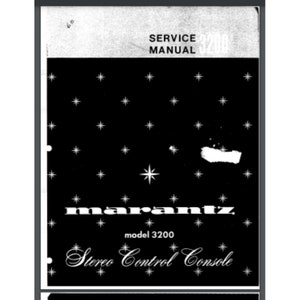 以下が含まれることがあります： マランツ モデル 3200 ステレオコントロールコンソールの白黒のサービスマニュアル。表紙にはスターバーストのデザインとマランツのロゴが描かれています。