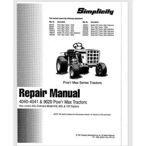 May include: Black and white repair manual for Simplicity Pow'r Max Series Tractors, models 4040-4041 and 9020. Also covers Allis Chalmers models 616, 620, and 720. The cover features a black and white illustration of a tractor.