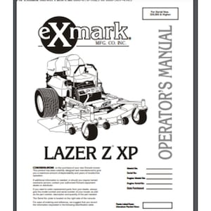 May include: Black and white illustration of a lawn mower with the text "e X mark MFG. CO. INC." and "LAZER Z XP" on the page. The text "OPERATOR'S MANUAL" is written vertically on the right side of the page.
