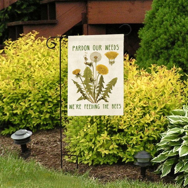 Pollinator Garden Flag, Vintage Dandelion, Pardon Our Weeds We Are Feeding The Bees, Save the Bees, Yard Garden Home Fabric