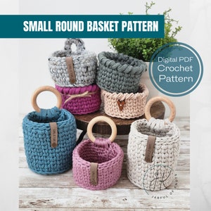 Crochet Pattern, Small Round Basket, Hanging Basket or Standing Basket Style, 2 Sizes, Customizable, Crochet Baskets