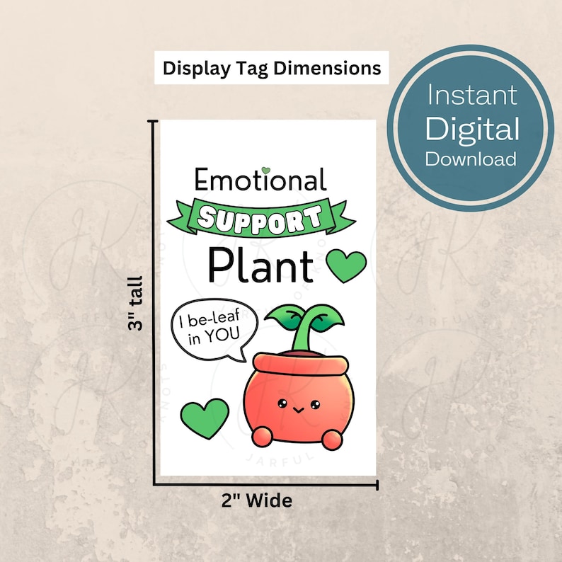 Pu&ograve; includere: Etichetta stampabile di 7,6 cm per 5 cm con una pianta di cartone animato in un vaso rosso. La pianta ha uno stelo e foglie verdi. Il testo sull'etichetta recita "Emotional Support Plant" con un simbolo di cuore e "I be-leaf in YOU" in una bolla di dialogo.