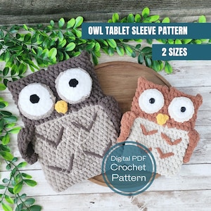May include: Two crocheted owl tablet sleeves in brown and orange with white eyes. The larger owl is brown and the smaller owl is orange. The text "OWL TABLET SLEEVE PATTERN 2 SIZES" is at the top of the image. The text "Digital PDF Crochet Pattern" is in the center of the image.