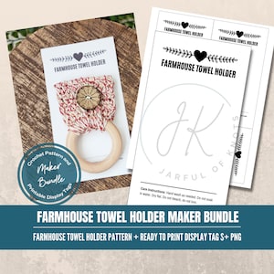 Puede incluir: Un patrón de toallero de crochet de estilo farmhouse, una etiqueta de exhibición imprimible y un archivo de imagen digital. El patrón incluye instrucciones para tejer un toallero con un anillo de madera. La etiqueta de exhibición presenta un corazón y el texto "Farmhouse Towel Holder".