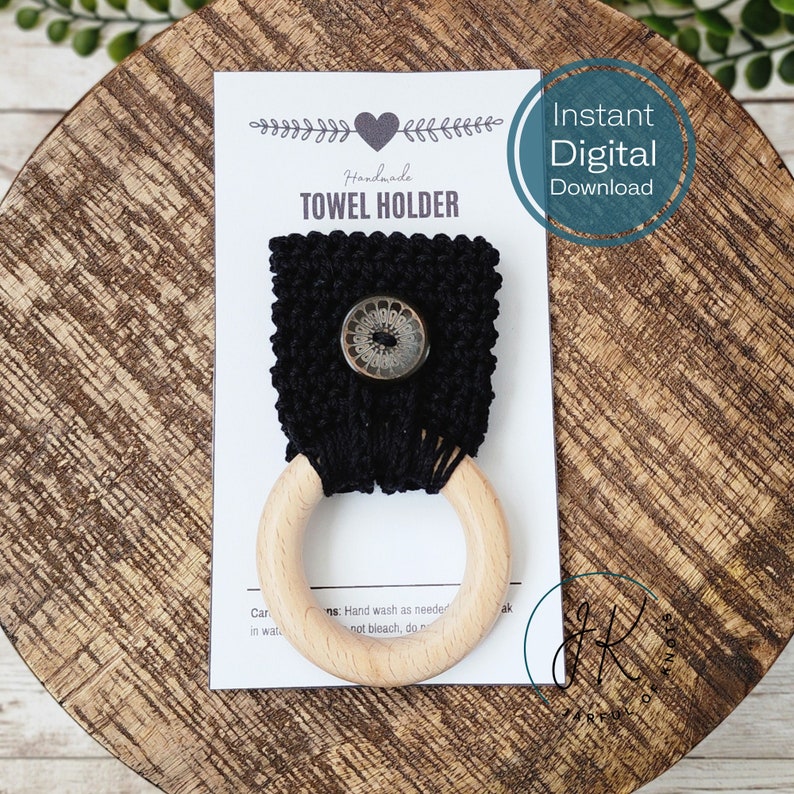 May include: Black crocheted towel holder with a wooden ring and a silver button. The holder is on a white card with the text "Handmade Towel Holder" and "Instant Digital Download".