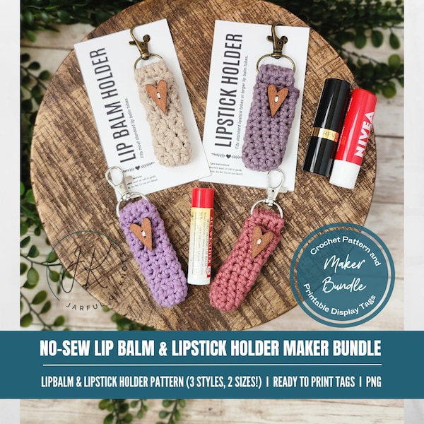 Crochet Pattern and Display Tag Bundle, No Sew Lip Balm and Lipstick Holder Pattern Maker Bundle, 3 Holder Styles, 2 Printable Tag Styles