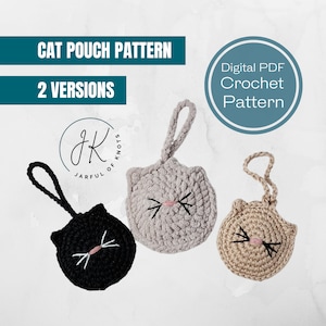 May include: Two crocheted cat pouch patterns, one black and one beige, with pink noses and whiskers. The pattern is available as a digital PDF download. The text "CAT POUCH PATTERN" and "2 VERSIONS" is displayed at the top of the image. The text "Digital PDF Crochet Pattern" is displayed in a circle at the top right of the image.