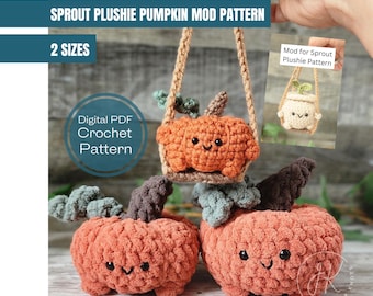 Crochet Pattern, Sprout Plushie Pumpkin Mod Pattern, Digital PDF Pattern, Crochet Pumpkin Pattern, Amigurumi Pumpkin, Car Charm, Fall decor