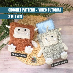 May include: Two crochet yeti figures, one brown and one sage green, featuring black button eyes, cream-colored faces with two teeth, and small limbs. The brown yeti is a plushie, while the green one functions as an e-reader sleeve. Text reads: CROCHET PATTERN + VIDEO TUTORIAL 2-IN-1 YETI.