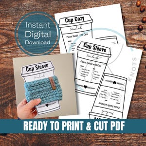 May include: Printable PDF template for a cup sleeve and cup cozy. The template features a black and white outline of a cup with the text "Cup Sleeve" and "Handmade" and instructions for washing and drying. The template is ready to print and cut.