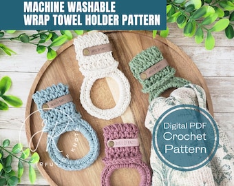 Crochet Pattern, Machine Washable Wrap Towel Holder Pattern, Advanced Beginner, Quick Crochet Project, Crochet Gifts, Market Prep