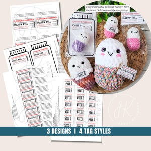 May include: A collection of handmade crochet plushies in the shape of pills, labeled "Happy Pill", "Chill Pill", and "Positive Pill". The image also shows printable label designs with the same text. The plushies are white, pink, purple, and multicolored.