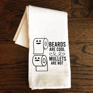 Bathroom Towel, Beards Are Cool Mullets Are Not, Funny Bath Towel, Bathroom Towel, Guest Bathroom, Bathroom Decor, Gift, Toilet Paper Roll