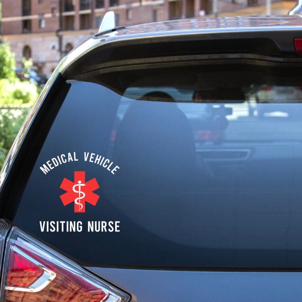 Medical Vehicle Car Decal, Visiting Nurse Car Decal, Medical Alert, Vinyl Decal, Nurse Decal, Nursing Decal, Medical Transport Vehicle Decal