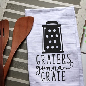 Graters Gonna Grate - Towel — Green Pea Press